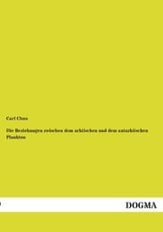 Cover von Die Beziehungen zwischen dem arktischen und dem antarktischen Plankton