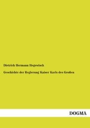 Cover von Geschichte der Regierung Kaiser Karls des Großen