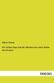 Cover von Die Arthur-Sage und die Märchen des roten Buchs von Hergest