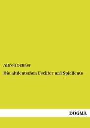 Cover von Die altdeutschen Fechter und Spielleute