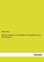 Cover von Malteser Urkunden zur Geschichte der Tempelherren und der Johanniter