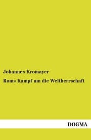 Cover von Roms Kampf um die Weltherrschaft