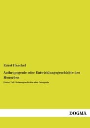 Cover von Anthropogenie oder Entwicklungsgeschichte des Menschen