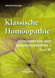 Cover von Klassische Homöopathie 3 - Homöopathie und Anthroposophie I