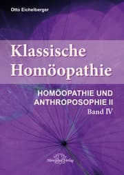 Cover von Klassische Homöopathie 4 - Homöopathie und Anthroposophie II
