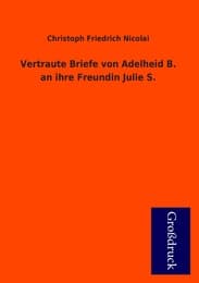 Cover von Vertraute Briefe von Adelheid B.an ihre Freundin Julie S.
