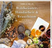 Cover von Wildkräuter, Handarbeit & Brauchtum