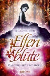 Cover von Elfenblüte - Das Tor unterm Berg