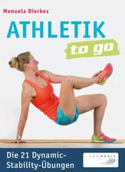 Cover von Athletik to go: Die 21 Dynamic-Stability-Übungen
