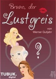 Cover von Bruno, der Lustgreis
