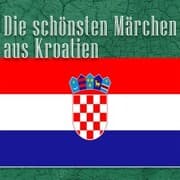Cover von Die schönsten Märchen aus Kroatien