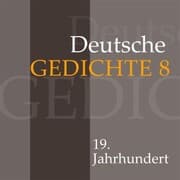 Cover von Deutsche Gedichte 8: 19. Jahrhundert