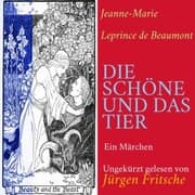 Cover von Jeanne-Marie Leprince de Beaumont: Die Schöne und das Tier