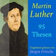 Cover von Martin Luther: 95 Thesen des Theologen Dr. Martin Luther