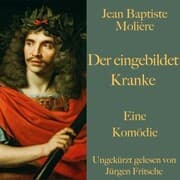 Cover von Jean Baptiste Molière: Der eingebildet Kranke