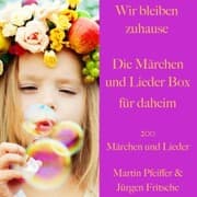 Cover von Wir bleiben zuhause: Die Märchen und Lieder Box für daheim