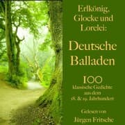 Cover von Erlkönig, Glocke und Lorelei: Deutsche Balladen