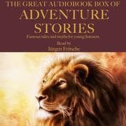 Cover von The Great Audiobook Box of Adventure Stories