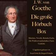 Cover von Johann Wolfgang von Goethe: Die große Hörbuch Box