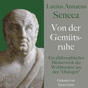 Cover von Lucius Annaeus Seneca: Von der Gemütsruhe - De tranquillitate animi