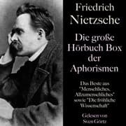 Cover von Friedrich Nietzsche: Die große Hörbuch Box der Aphorismen