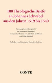Cover von 100 Theologische Briefe an Johannes Schwebel aus den Jahren 1519 bis 1540