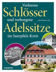 Cover von Verlorene Schlösser und verborgene Adelssitze im Saarpfalz-Kreis