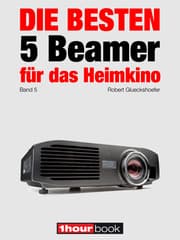 Cover von Die besten 5 Beamer für das Heimkino (Band 5)