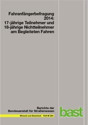 Cover von Fahranfängerbefragung 2014: 17-jährige Teilnehmer und 18-jährige Nichtteilnehmer am begleiteten Fahren