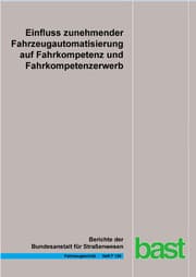 Cover von Einfluss zunehmender Fahrzeugautomatisierung auf Fahrkompetenz und Fahrkompetenzerwerb