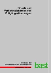Cover von Einsatz und Verkehrssicherheit von Fußgängerüberwegen