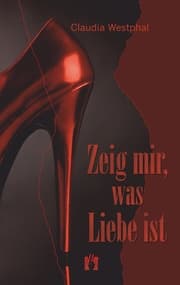 Cover von Zeig mir, was Liebe ist