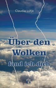Cover von Über den Wolken fand ich dich