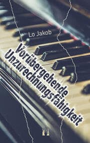 Cover von Vorübergehende Unzurechnungsfähigkeit