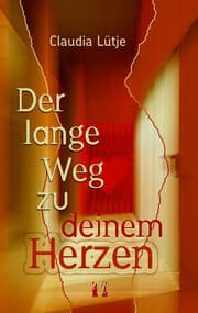 Cover von Der lange Weg zu deinem Herzen