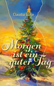Cover von Morgen ist ein guter Tag