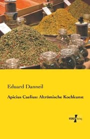 Cover von Apicius Caelius: Altrömische Kochkunst