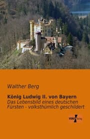 Cover von König Ludwig II.von Bayern