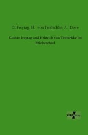 Cover von Gustav Freytag und Heinrich von Treitschke im Briefwechsel