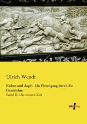 Cover von Kultur und Jagd - Ein Pirschgang durch die Geschichte