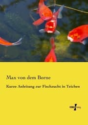 Cover von Kurze Anleitung zur Fischzucht in Teichen