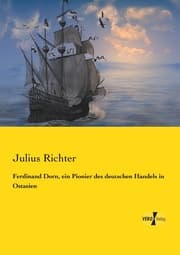 Cover von Ferdinand Dorn, ein Pionier des deutschen Handels in Ostasien