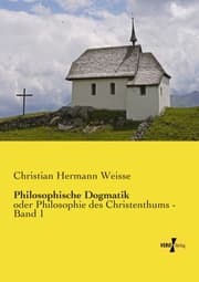Cover von Philosophische Dogmatik