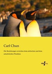 Cover von Die Beziehungen zwischen dem arktischen und dem antarktischen Plankton