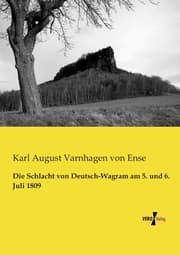 Cover von Die Schlacht von Deutsch-Wagram am 5.und 6.Juli 1809