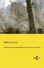 Cover von Die Arthur-Sage und die Märchen des roten Buchs von Hergest