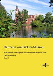 Cover von Briefwechsel und Tagebücher des Fürsten Hermann von Pückler-Muskau