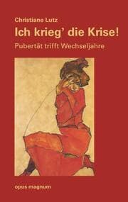 Cover von Ich krieg die Krise