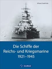 Cover von Die Schiffe der Reichs- und Kriegsmarine