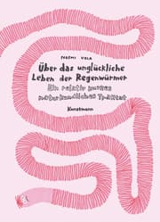 Cover von Über das unglückliche Leben der Regenwürmer